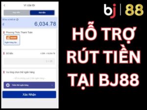 Hỗ trợ rút tiền tại Bj88 (5)