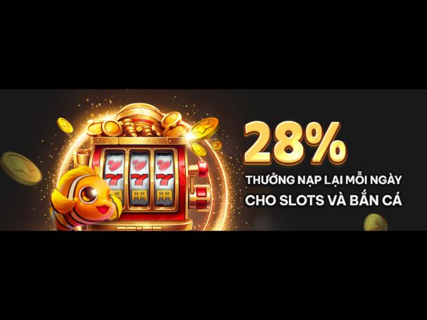 Thưởng nạp lại slot 28% tại Bj88